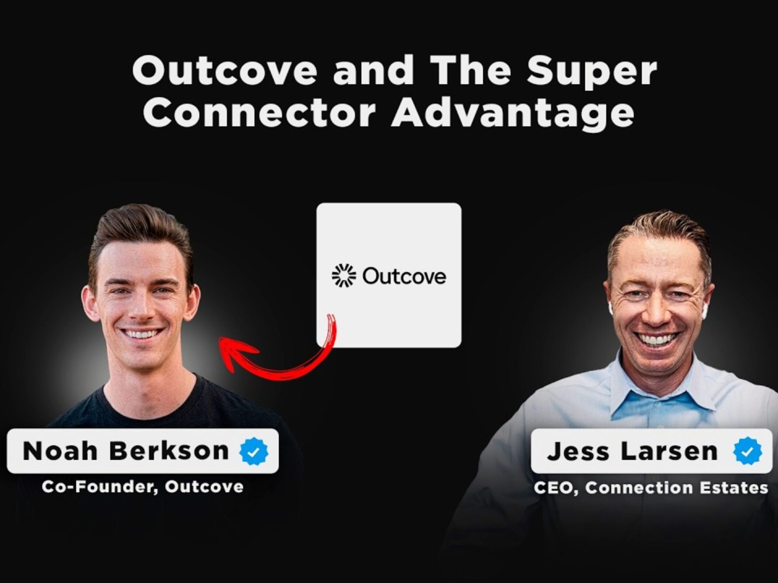 The Jess Larson Show: Outcove and The Super Connector Advantage